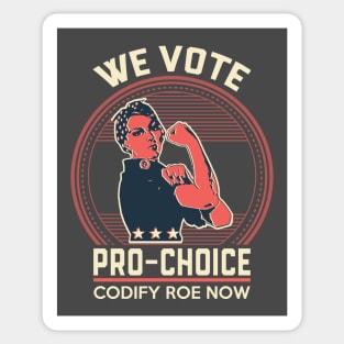 Codify Roe We Vote Pro Choice Sticker